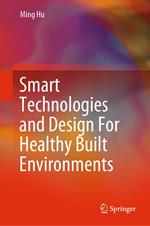 Smart Technologies and Design For Healthy Built Environments