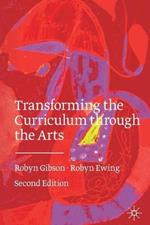 Transforming the Curriculum Through the Arts