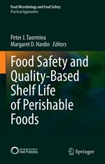 Food Safety and Quality-Based Shelf Life of Perishable Foods