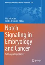 Notch Signaling in Embryology and Cancer