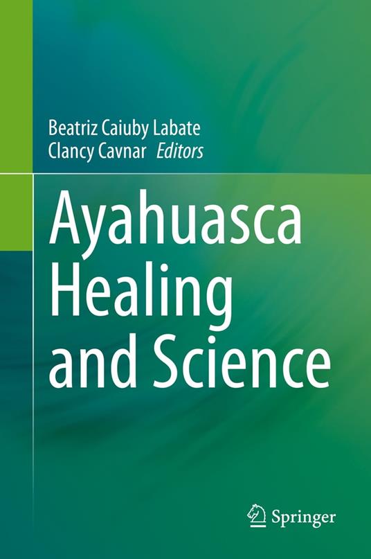 Ayahuasca Healing and Science