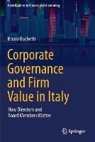 Corporate Governance and Firm Value in Italy: How Directors and Board Members Matter