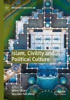 Islam, Civility and Political Culture