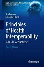 Principles of Health Interoperability: FHIR, HL7 and SNOMED CT