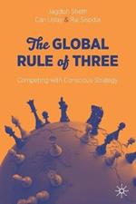 The Global Rule of Three: Competing with Conscious Strategy