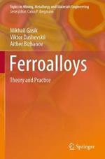 Ferroalloys: Theory and Practice