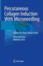 Percutaneous Collagen Induction With Microneedling