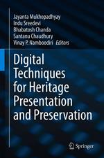 Digital Techniques for Heritage Presentation and Preservation