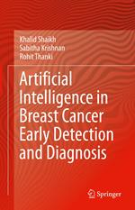 Artificial Intelligence in Breast Cancer Early Detection and Diagnosis