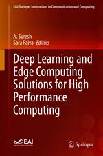 Deep Learning and Edge Computing Solutions for High Performance Computing