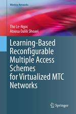 Learning-Based Reconfigurable Multiple Access Schemes for Virtualized MTC Networks