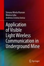 Application of Visible Light Wireless Communication in Underground Mine