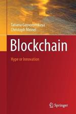Blockchain: Hype or Innovation