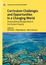 Curriculum Challenges and Opportunities in a Changing World