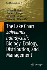 The Lake Charr Salvelinus namaycush: Biology, Ecology, Distribution, and Management