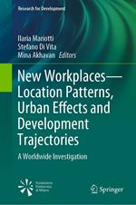 New Workplaces—Location Patterns, Urban Effects and Development Trajectories