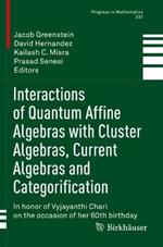 Interactions of Quantum Affine Algebras with Cluster Algebras, Current Algebras and Categorification: In honor of Vyjayanthi Chari on the occasion of her 60th birthday