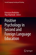 Positive Psychology in Second and Foreign Language Education