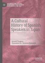 A Cultural History of Spanish Speakers in Japan