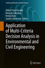 Application of Multi-Criteria Decision Analysis in Environmental and Civil Engineering