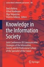 Knowledge in the Information Society: Joint Conferences XII Communicative Strategies of the Information Society and XX Professional Culture of the Specialist of the Future