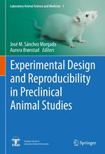 Experimental Design and Reproducibility in Preclinical Animal Studies