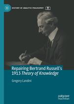 Repairing Bertrand Russell’s 1913 Theory of Knowledge