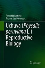 Uchuva (Physalis peruviana L.) Reproductive Biology