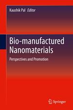 Bio-manufactured Nanomaterials