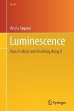 Luminescence: Data Analysis and Modeling Using R