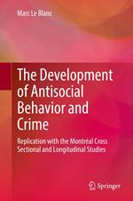 The Development of Antisocial Behavior and Crime