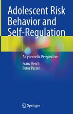 Adolescent Risk Behavior and Self-Regulation