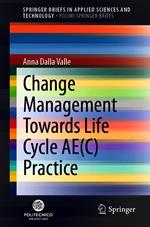 Change Management Towards Life Cycle AE(C) Practice