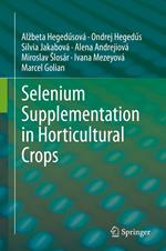 Selenium Supplementation in Horticultural Crops