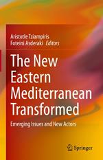 The New Eastern Mediterranean Transformed