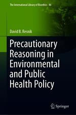 Precautionary Reasoning in Environmental and Public Health Policy