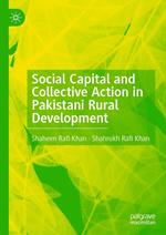 Social Capital and Collective Action in Pakistani Rural Development