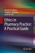 Ethics in Pharmacy Practice: A Practical Guide