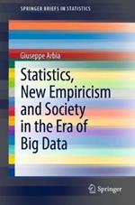 Statistics, New Empiricism and Society in the Era of Big Data