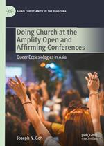 Doing Church at the Amplify Open and Affirming Conferences