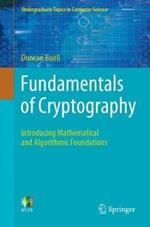 Fundamentals of Cryptography: Introducing Mathematical and Algorithmic Foundations