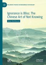 Ignorance is Bliss: The Chinese Art of Not Knowing