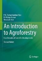 An Introduction to Agroforestry: Four Decades of Scientific Developments