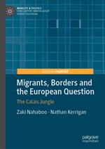 Migrants, Borders and the European Question