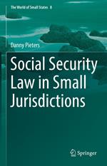 Social Security Law in Small Jurisdictions