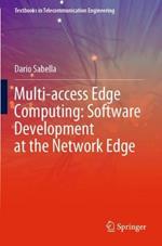 Multi-access Edge Computing: Software Development at the Network Edge