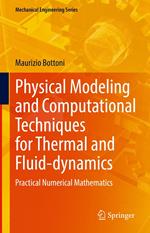 Physical Modeling and Computational Techniques for Thermal and Fluid-dynamics