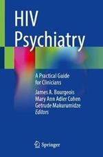 HIV Psychiatry: A Practical Guide for Clinicians