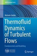 Thermofluid Dynamics of Turbulent Flows