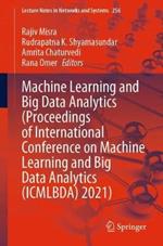 Machine Learning and Big Data Analytics  (Proceedings of International Conference on Machine Learning and Big Data Analytics (ICMLBDA) 2021)